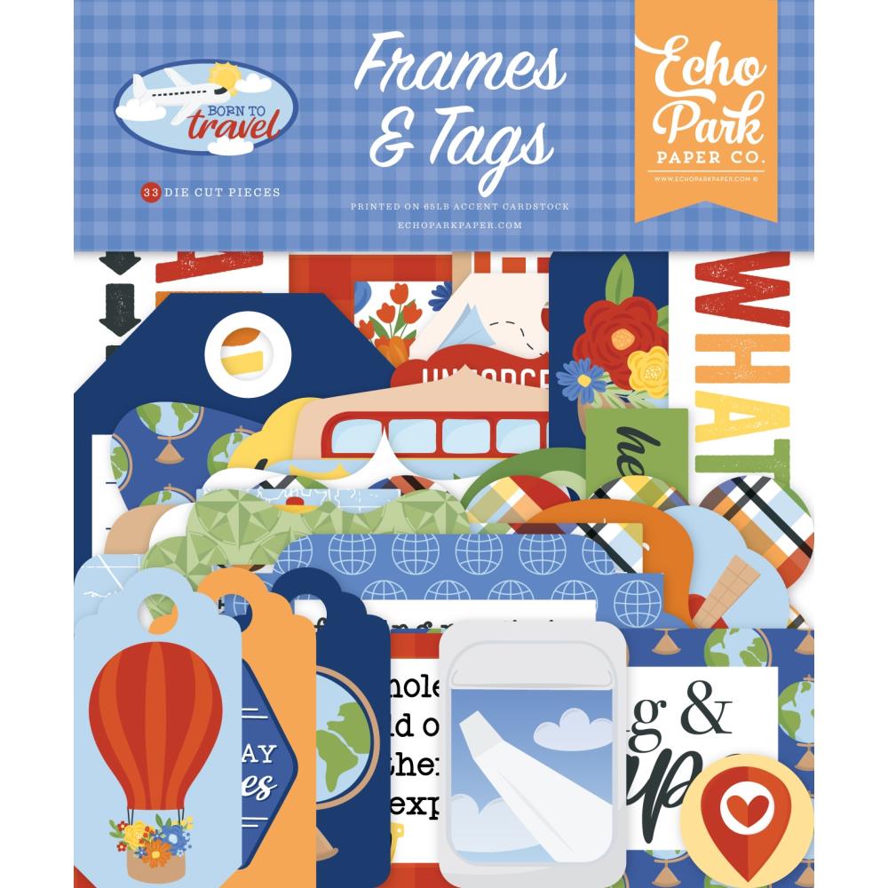 Born to Travel - Echo Park - Frames & Tags