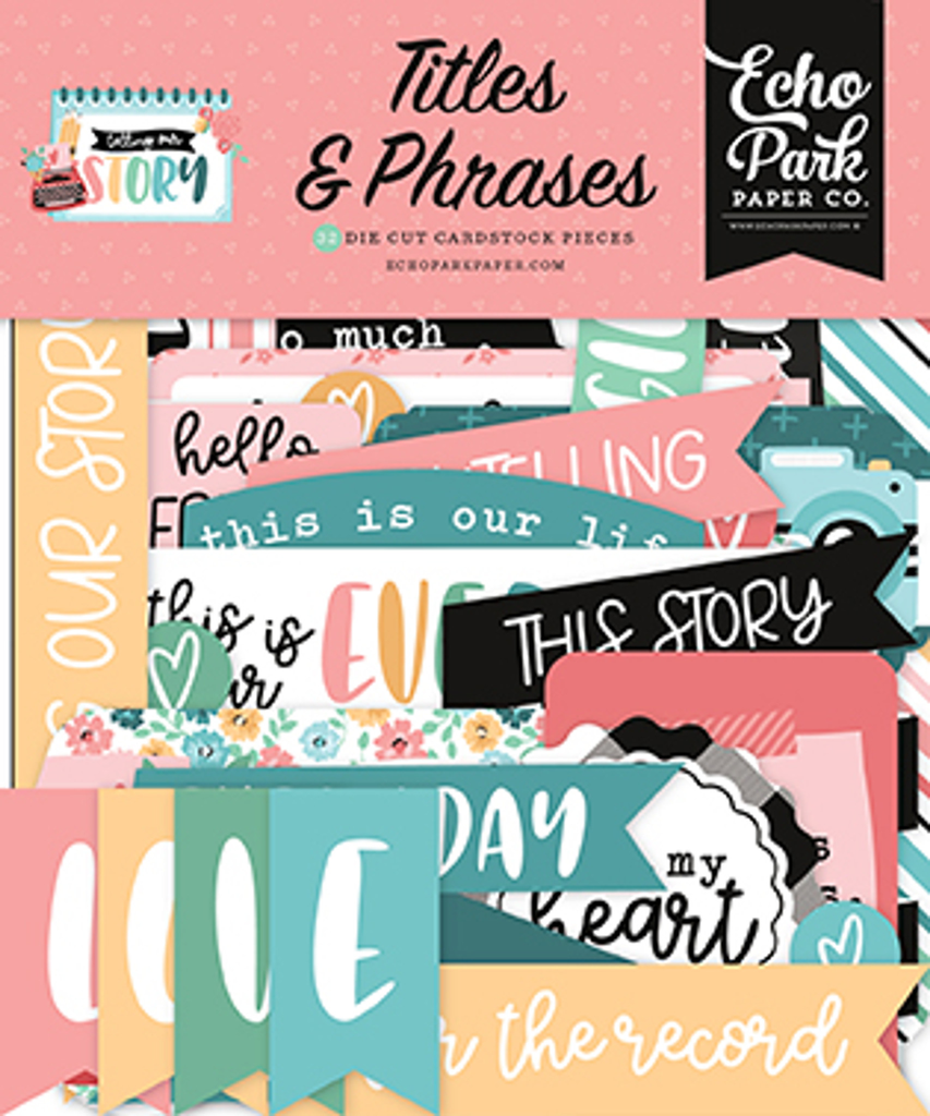 Telling Our Story - Echo Park -Efémeras Titulos y Frases